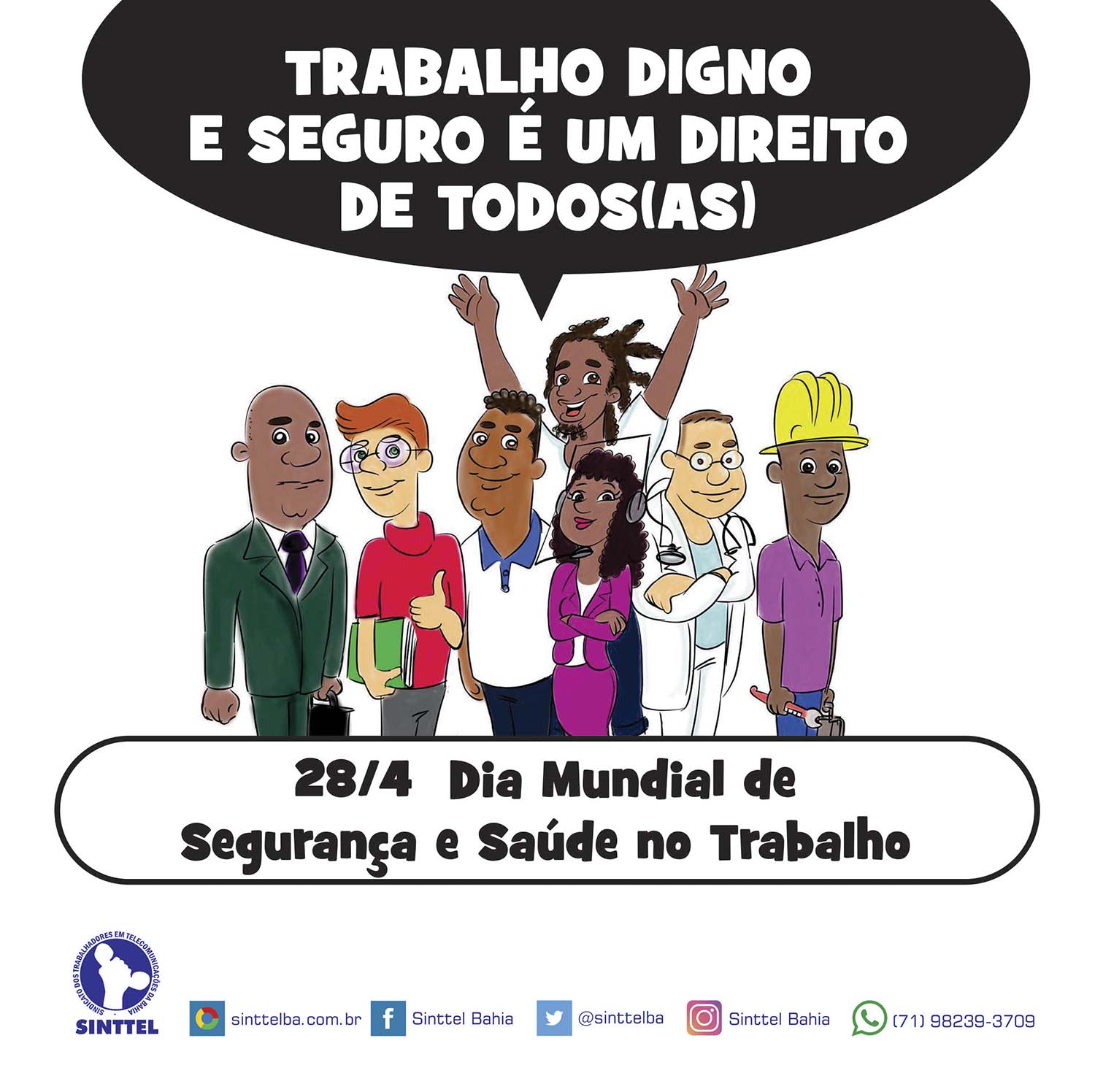 Trabalho digno e seguro é um direito de todos e todas